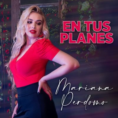 Mariana Perdomo En tus planes